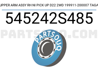 TAGA 545242S485 UPPER ARM ASSY RH NI PICK UP D22 2WD 199911-200007 TAGA