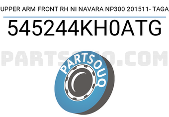 TAGA 545244KH0ATG UPPER ARM FRONT RH NI NAVARA NP300 201511- TAGA