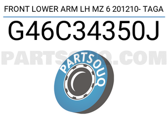 TAGA G46C34350J FRONT LOWER ARM LH MZ 6 201210- TAGA