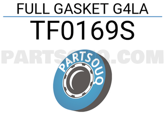 TEIKIN TF0169S FULL GASKET G4LA (SET OF 1)