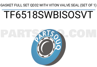 TEIKIN TF6518SWBISOSVT GASKET FULL SET QD32 WITH VITON VALVE SEAL (SET OF 1)