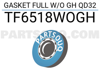 TEIKIN TF6518WOGH GASKET FULL W/O CH QD32 (SET OF 1)