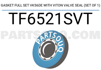 TEIKIN TF6521SVT GASKET FULL SET VK56DE WITH VITON VALVE SEAL (SET OF 1)