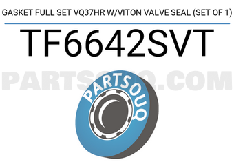 TEIKIN TF6642SVT GASKET FULL SET VQ37HR W/VITON VALVE SEAL (SET OF 1)