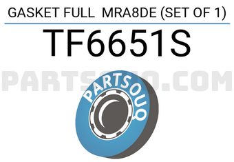 TEIKIN TF6651S GASKET FULL MRA8DE (SET OF 1)