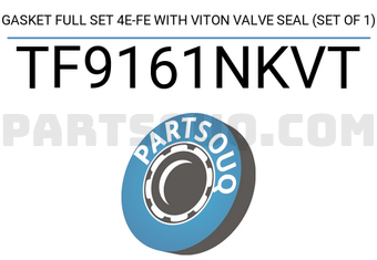 TEIKIN TF9161NKVT GASKET FULL SET 4E-FE WITH VITON VALVE SEAL (SET OF 1)