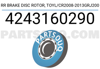 TOP 4243160290 RR BRAKE DISC ROTOR, TOYL/CR2008-2013GRJ200