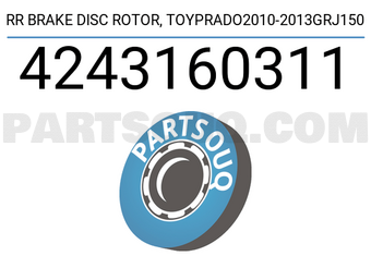 TOP 4243160311 RR BRAKE DISC ROTOR, TOYPRADO2010-2013GRJ150