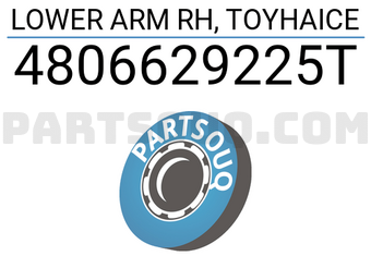 TOP 4806629225T LOWER ARM RH, TOYHAICE