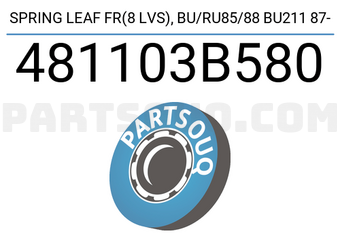 TOP 481103B580 SPRING LEAF FR(8 LVS),BU/RU85/88 BU211 87-