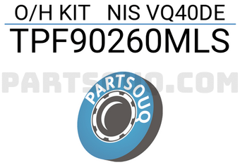 TOP TPF90260MLS O/H KIT NIS VQ40DE