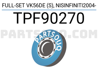 TOP TPF90270 FULL-SET VK56DE (S),NISINFINITI2004-