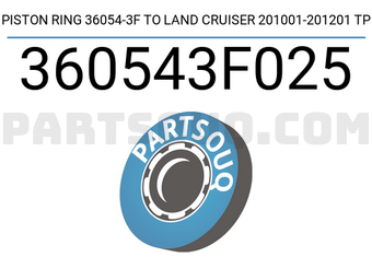 TP 360543F025 PISTON RING 36054-3F TO LAND CRUISER 201001-201201 TP