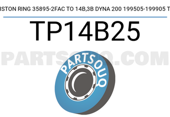 TP TP14B25 PISTON RING 35895-2FAC TO 14B,3B DYNA 200 199505-199905 TP