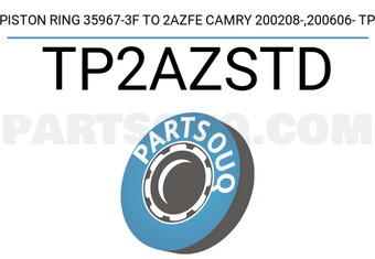 TP TP2AZSTD PISTON RING 35967-3F TO 2AZFE CAMRY 200208-,200606- TP