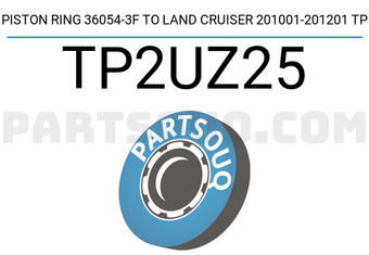 TP TP2UZ25 PISTON RING 36054-3F TO LAND CRUISER 201001-201201 TP