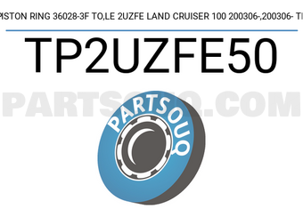 TP TP2UZFE50 PISTON RING 36028-3F TO,LE 2UZFE LAND CRUISER 100 200306-,200306- TP