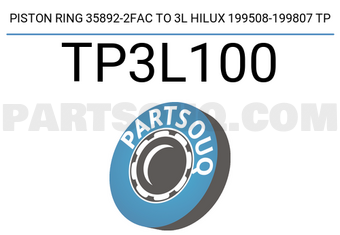 TP TP3L100 PISTON RING 35892-2FAC TO 3L HILUX 199508-199807 TP