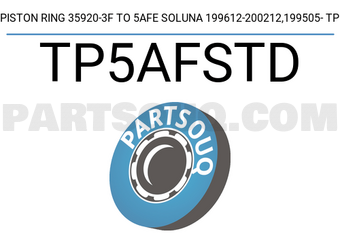 TP TP5AFSTD PISTON RING 35920-3F TO 5AFE SOLUNA 199612-200212,199505- TP