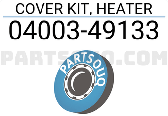 Toyota 0400349133 COVER KIT, HEATER