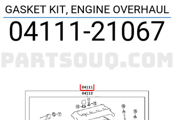 Toyota 0411121067 GASKET KIT, ENGINE OVERHAUL