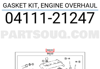 Toyota 0411121247 GASKET KIT, ENGINE OVERHAUL