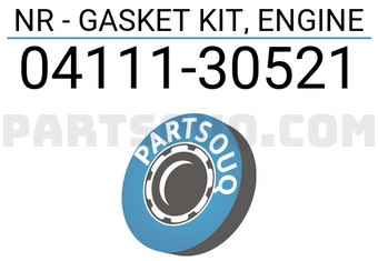 Toyota 0411130521 NR - GASKET KIT, ENGINE