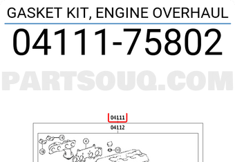 Toyota 0411175802 GASKET KIT, ENGINE OVERHAUL