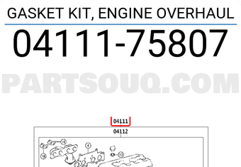 Toyota 0411175807 GASKET KIT, ENGINE OVERHAUL