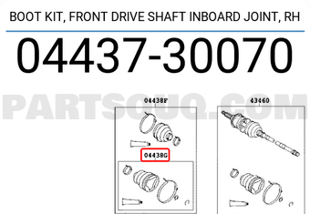 Toyota 0443730070 BOOT KIT, FRONT DRIVE SHAFT INBOARD JOINT, RH