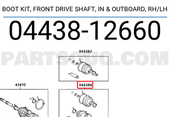 Toyota 0443812660 BOOT KIT, FRONT DRIVE SHAFT, IN & OUTBOARD, RH/LH