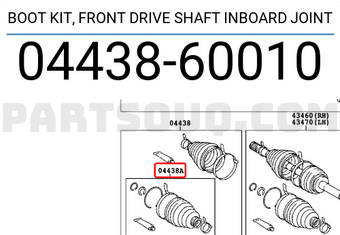 Toyota 0443860010 BOOT KIT, FRONT DRIVE SHAFT INBOARD JOINT
