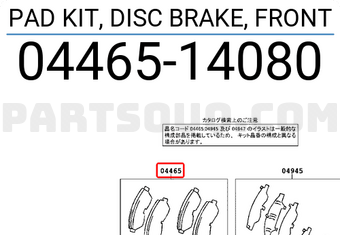 Toyota 0446514080 PAD KIT, DISC BRAKE, FRONT