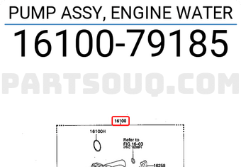 Toyota 1610079185 PUMP ASSY, ENGINE WATER