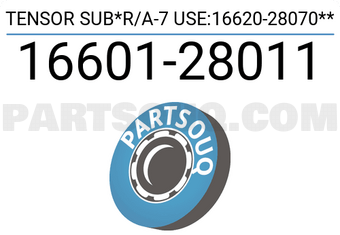 Toyota 1660128011 TENSOR SUB*R/A-7 USE:16620-28070**