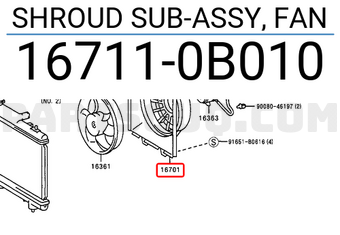 Toyota 167110B010 SHROUD SUB-ASSY, FAN