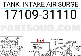 Toyota 1710931110 TANK, INTAKE AIR SURGE
