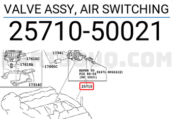 Toyota 2571050021 VALVE ASSY, AIR SWITCHING