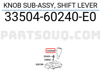 Toyota 3350460240E0 KNOB SUB-ASSY, SHIFT LEVER