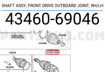 Toyota 4346069046 SHAFT ASSY, FRONT DRIVE OUTBOARD JOINT, RH/LH