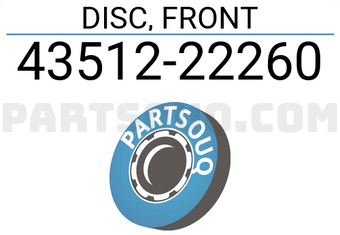 Toyota 4351222260 DISC, FRONT