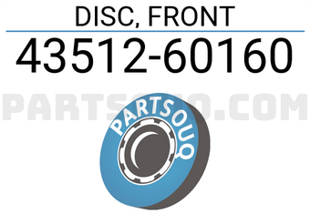 Toyota 4351260160 DISC, FRONT