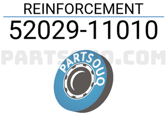 Toyota 5202911010 REINFORCEMENT