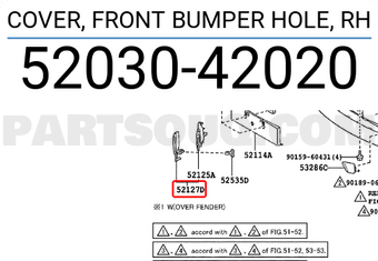 Toyota 5203042020 COVER, FRONT BUMPER HOLE, RH
