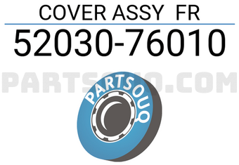 Toyota 5203076010 COVER ASSY FR