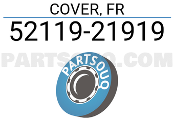 Toyota 5211921919 COVER, FR