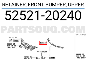 Toyota 5252120240 RETAINER, FRONT BUMPER, UPPER