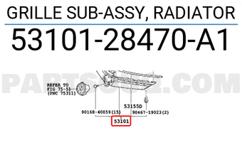 Toyota 5310128470A1 GRILLE SUB-ASSY, RADIATOR