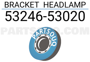 Toyota 5324653020 BRACKET HEADLAMP