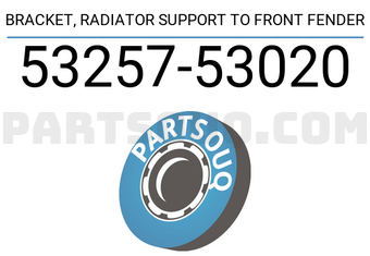 Toyota 5325753020 BRACKET, RADIATOR SUPPORT TO FRONT FENDER